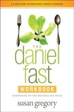 Daniel Fast Workbook, The