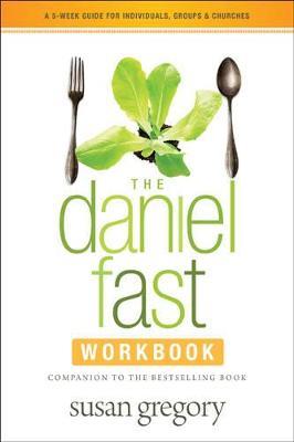 Daniel Fast Workbook, The - Susan Gregory - cover