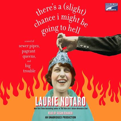 There's a (Slight) Chance I Might Be Going to Hell