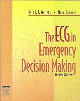 The ECG in Emergency Decision Making - Hein J. J. Wellens,Mary Boudreau Conover - cover