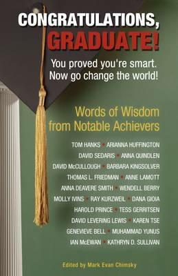 Congratulations, Graduate!: You Proved You're Smart. Now Go Change the World! - cover