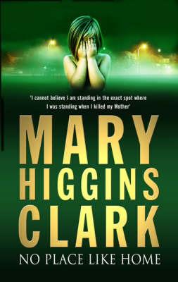 No Place Like Home - Mary Higgins Clark - cover