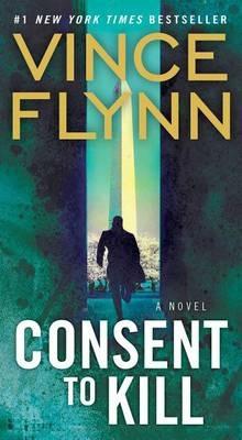 Consent to Kill - Vince Flynn - cover