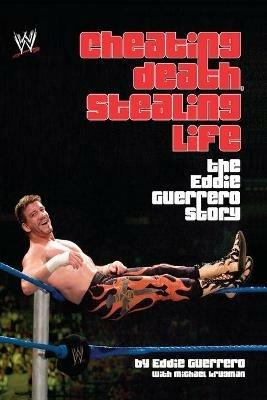 Cheating Death Stealing Life - Eddie Guerrero - cover