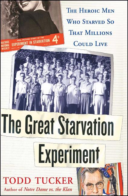 The Great Starvation Experiment