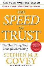 Speed of Trust: The One Thing That Changes Everything