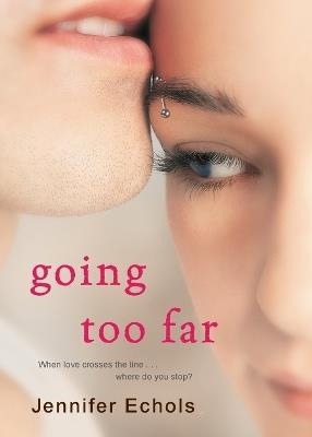Going Too Far - Jennifer Echols - cover