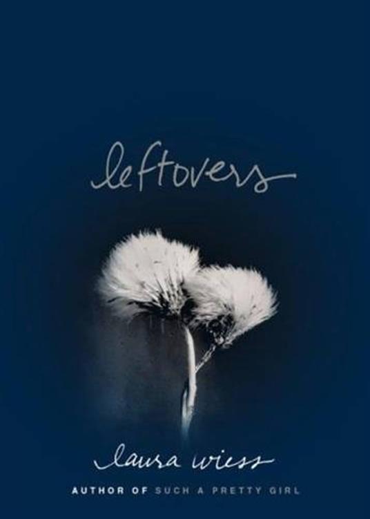 Leftovers - Laura Wiess - ebook