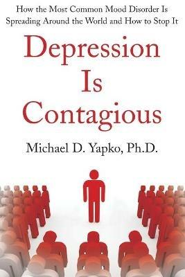 Depression Is Contagious - Yapko - cover