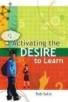 Activating the Desire to Learn - Bob Sullo - cover