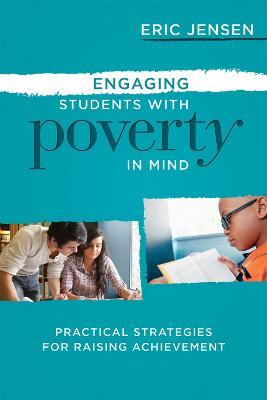 Engaging Students with Poverty in Mind: Practical Strategies for Raising Achievement - Eric Jensen - cover