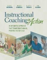 Instructional Coaching in Action: An Integrated Approach That Transforms Thinking, Practice, and Schools - Ellen B. Eisenberg,Bruce P. Eisenberg,Elliott A. Medrich - cover