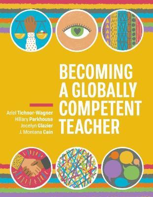 Becoming a Globally Competent Teacher - Ariel Tichnor-Wagner,Hillary Parkhouse,Jocelyn Glazier - cover