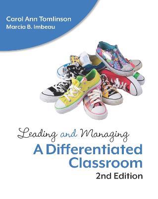 Leading and Managing a Differentiated Classroom - Carol Ann Tomlinson,Marcia B. Imbeau - cover