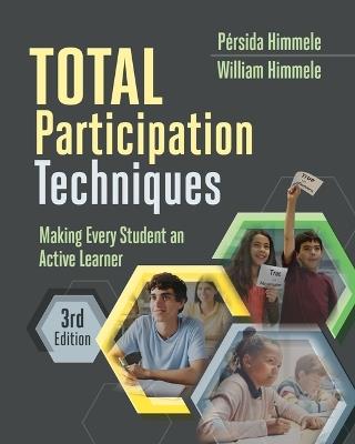Total Participation Techniques: Making Every Student an Active Learner - Pérsida Himmele,William Himmele - cover