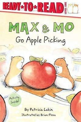 Max & Mo Go Apple Picking: Ready-to-Read Level 1 - Patricia Lakin - cover