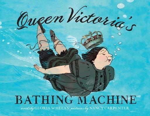 Queen Victoria's Bathing Machine - Gloria Whelan - cover