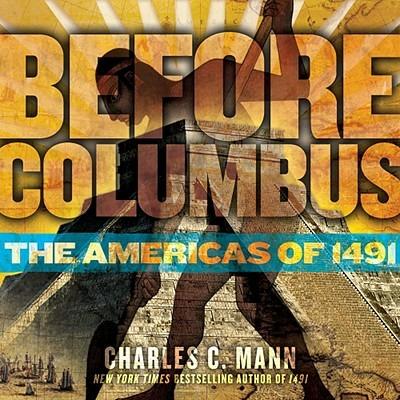 Before Columbus: The Americas of 1491 - Charles C. Mann - cover