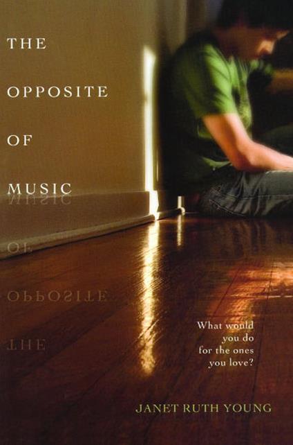 The Opposite of Music - Janet Ruth Young - ebook