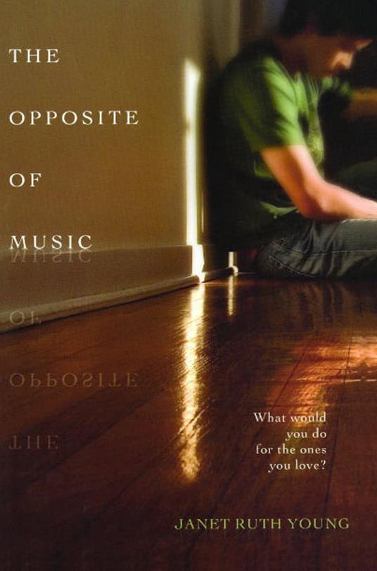 The Opposite of Music - Janet Ruth Young - ebook