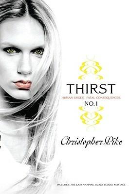 Thirst No. 1: Human Urges, Fatal Consequences - Christopher Pike - cover