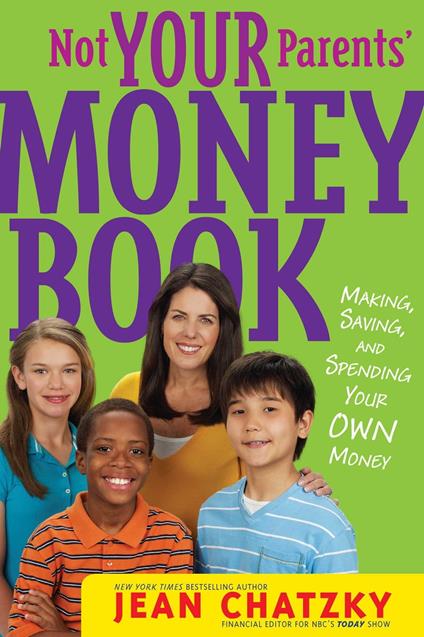 Not Your Parents' Money Book - Jean Chatzky,Erwin Haya - ebook