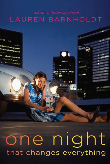 One Night That Changes Everything - Lauren Barnholdt - ebook