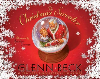 The Christmas Sweater: A Picture Book - Glenn Beck,Kevin Balfe,Jason Wright - cover