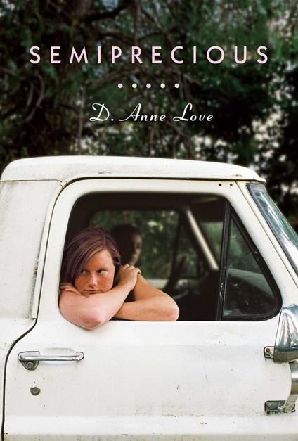 Semiprecious - D. Anne Love - ebook