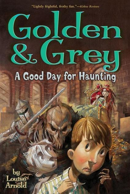 Golden & Grey: A Good Day for Haunting - Louise Arnold - ebook