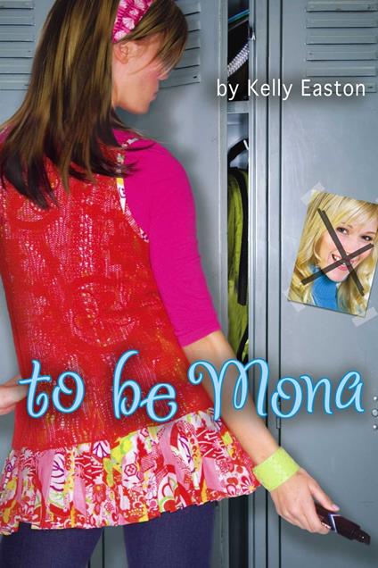 To Be Mona - Kelly Easton - ebook