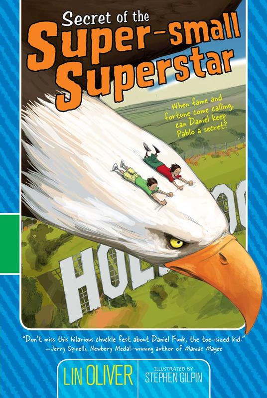 Secret of the Super-small Superstar - Lin Oliver,Stephen Gilpin - ebook