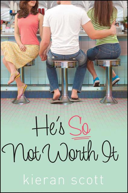 He's So Not Worth It - Kieran Scott - ebook