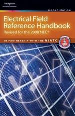 Electrical Field Reference Handbook: Revised for the NEC (R) 2008