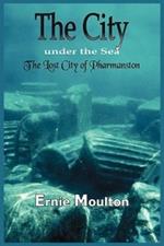 The City Under the Sea: The Lost City of Pharmanston