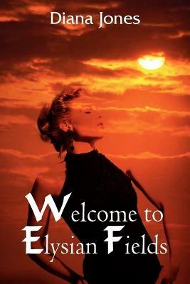 Welcome to Elysian Fields - Diana Jones - cover