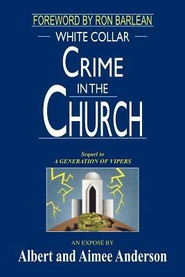 White Collar Crime in the Church - Albert Anderson - cover