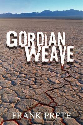 Gordian Weave - FRANK PRETE - cover