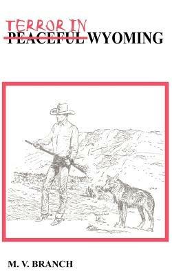Terror in Wyoming - M. V. BRANCH - cover