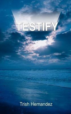 Testify - Trish Hernandez - cover