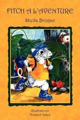 FITCH A L'AVENTURE - Sheila Brogan - cover