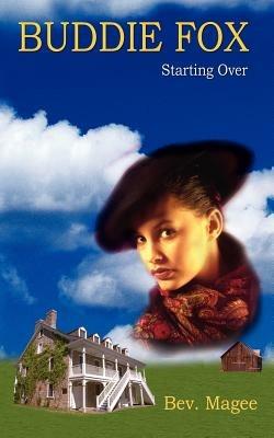 Buddie Fox: Starting Over - Bev. Magee - cover