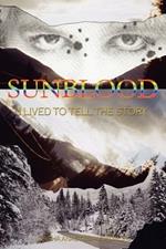 Sunblood: I Lived to Tell the Story