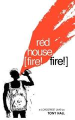Red House [Fire! Fire!]