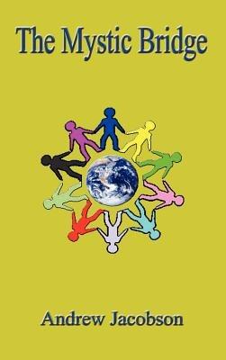 The Mystic Bridge - Andrew Jacobson - cover