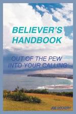 Believer's Handbook: Out of the Pew, into Your Calling