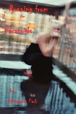 Running from the Paranoids - Alexander Park - cover