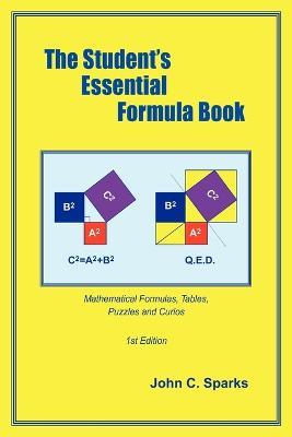 The Student's Essential Formula Book: 1st Edition - John  C. Sparks - cover