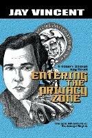 Entering the Privacy Zone: A Robert Boston Spy Novel - Jay Vincent - cover