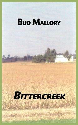 Bittercreek - BUD MALLORY - cover